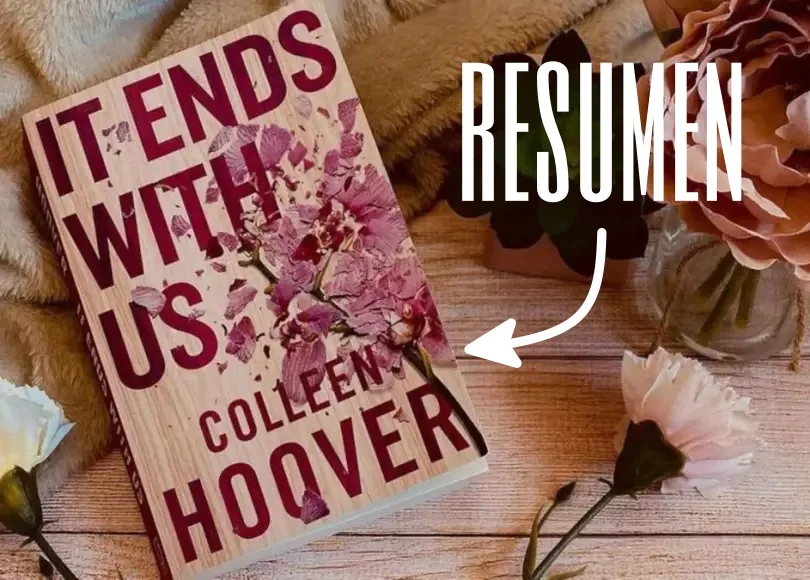 Resumen del libro "It Ends with us" de Collen Hoover 9 It-Ends-with-Us resumen